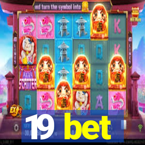 19 bet